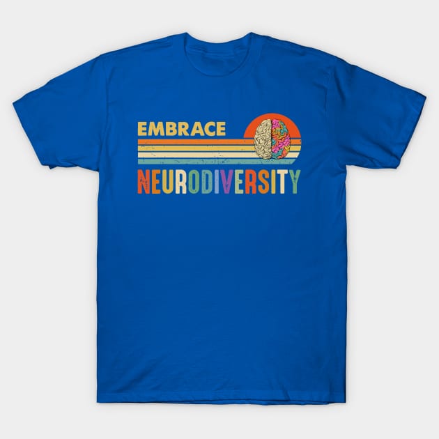 Embrace Neurodiversity 1 T-Shirt by equatorial porkchop